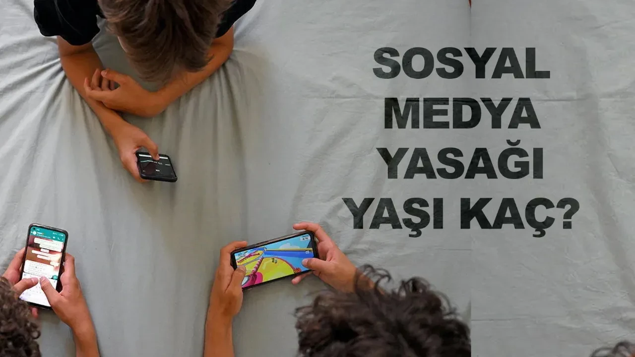 Sosyal Medyaya Yaş Sınırı Geliyor: 15 Yaş Altına Kısıtlama, Girişte e-Devlet Doğrulaması Planlanıyor