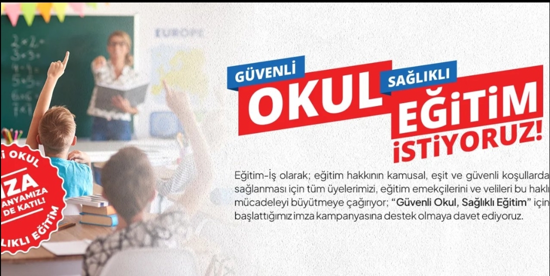 Eğitim-İş’ten Büyük Seferberlik: “Güvenli Okul, Sağlıklı Eğitim” İçin İmzalar Toplanıyor